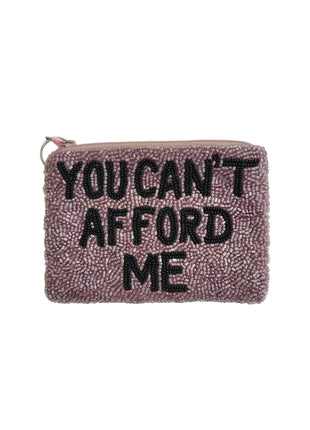 You Can’t Afford Me Beaded Coin Purse