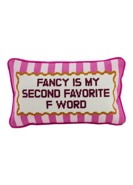 Furbish Studio: Fancy Is My Second Favorite F Word Pillow